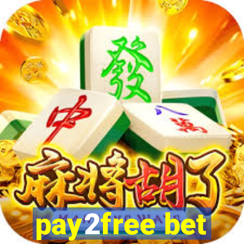 pay2free bet